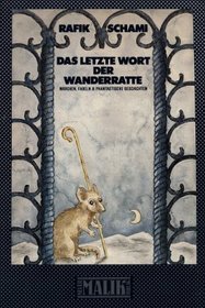 Das letzte Wort der Wanderratte: Marchen, Fabeln und phantastische Geschichten (Sudwind-Literatur) (German Edition)