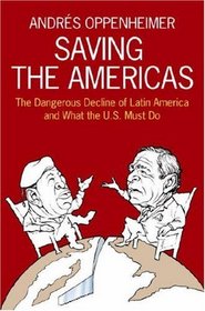 Saving the Americas: The Dangerous Decline of Latin America and What the U.S. Must Do (Spanish Edition)