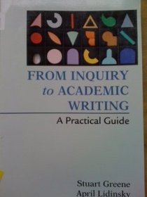 From Inquiry to Academic Writing & Designing Writing
