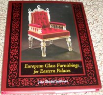 European Glass Furnishings for Eastern Palaces