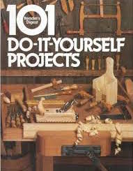101 Do-It-Yourself Projects
