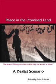 Peace in the Promised Land: A Realist Scenario