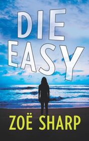 Die Easy (Charlie Fox, Bk 10)