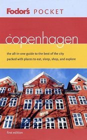 Fodor's Pocket Copenhagen, 1st Edition : The All-in-One Guide to the Best of the City Packed with Places to Eat, Sleep, Shop, and Explore (Pocket Guides)