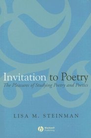 Invitation to Poetry: The Pleasures of Studying Poetry and Poetics (How to Study Literature)