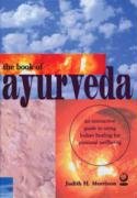 The Book of Ayurveda: A Guide to Personal Wellbeing