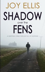 Shadow Over the Fens (aka Shadowbreaker) (DI Nikki Galena, Bk 2)