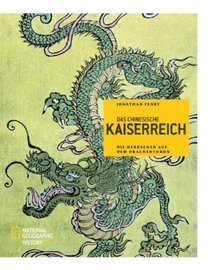 National Geographic History: Das chinesische Kaiserreich