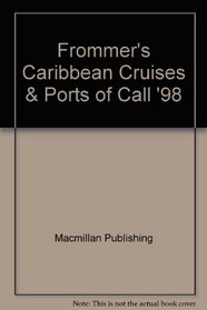 Frommer's Caribbean Cruises & Ports of Call '98