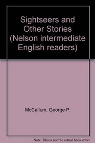 Sightseers and Other Stories (Nelson intermediate English readers)