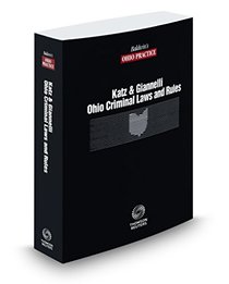 Ohio Criminal Laws and Rules, 2018 ed. (Baldwin's Ohio Practice)
