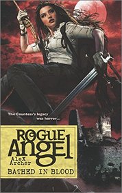 Bathed in Blood (Rogue Angel, Bk 53)