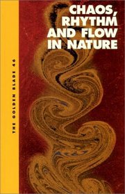 Chaos, Rhythm and Flow in Nature: The Golden Blade #46