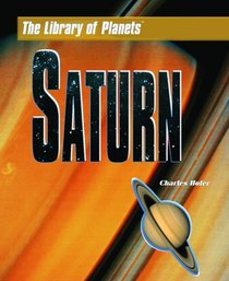 Saturn (The Library of the Nine Planets (Rosen Publishing Group).)