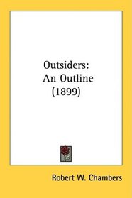 Outsiders: An Outline (1899)