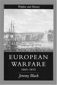 European Warfare, 1660-1815 (Warfare  History)