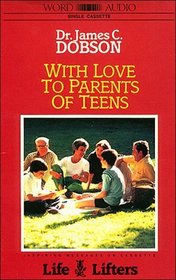 With Love to Parents of Teens