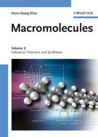 Macromolecules: Volume 2: Industrial Polymers and Syntheses (Macromolecules)