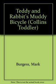 Teddy and Rabbit's Muddy Bicycle (Collins Toddler)
