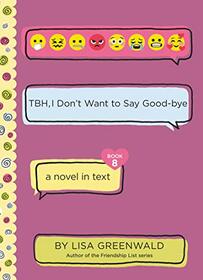 TBH #8: TBH, I Don?t Want to Say Good-bye
