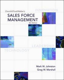 Churchill/Ford/Walker's Sales Force Management (Mcgraw-Hill/Irwin Series in Marketing)