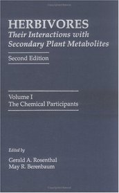 Herbivores: Their Interactions with Secondary Plant Metabolites : The Chemical Participants