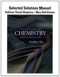 Selected Solution Manual for Principles of Chemistry: A Molecular Approach