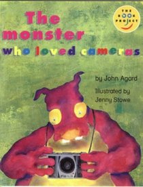 The Monster Who Loved Cameras (Fiction 1 Early Years)  (Longman Book Project)