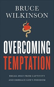 Overcoming Temptation: Break Away from Captivity and Embrace God's Freedom (Freedom Prayers)
