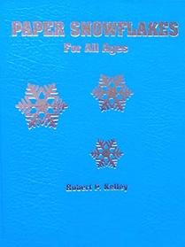 Paper Snowflakes for All Ages