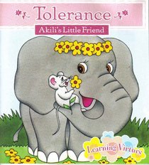 Tolerance: Akili's Little Friend (Learning Virtues)
