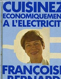 Cuisinez economiquement a l'electricite (French Edition)