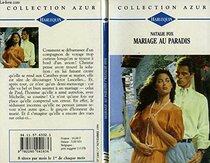 Mariage au paradis (One Man, One Love) (French Edition)