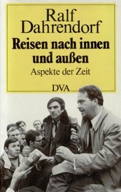 Reisen nach innen und aussen: Aspekte der Zeit (German Edition)