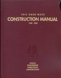Eric Owen Moss: Construction Manual 1988-2008