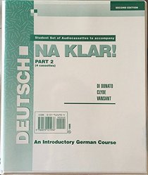 Student Audiocassettes Part 2 to accompany Deutsch: Na Klar!