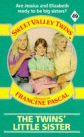 Twins' Little Sister (Sweet Valley Twins S.)