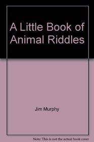 A Little Book of Animal Riddles