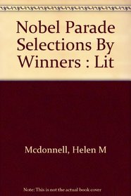 Nobel Parade Selections By Winners : Lit