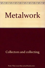 Metalwork (The Lyle antiques & their values)