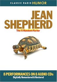 Jean Shepherd: The X Random Factor