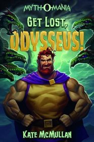 Get Lost, Odysseus! (Myth-O-Mania)
