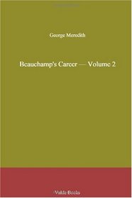 Beauchamp's Career - Volume 2