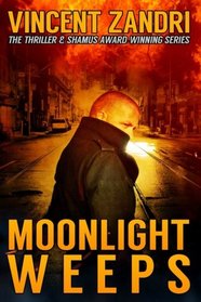 Moonlight Weeps: (A Dick Moonlight PI Thriller Book 8) (Volume 8)