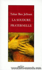 La soudure fraternelle (French Edition)