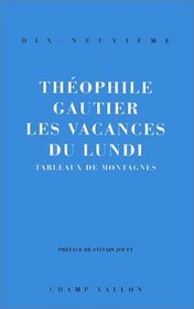 Les vacances du lundi: Tableaux de montagnes (French Edition)
