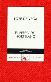El perro del hortelano (Spanish Edition)