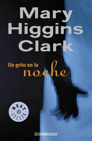 Un Grito en la Noche / A Cry in the Night (Best Seller (Debolsillo)) (Spanish Edition)
