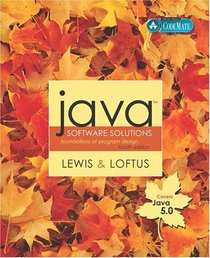 Java Software Solutions (Java 5.0 version) : Foundations of Program Design (4th Edition)