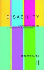 Disability: Controversial Debates and Psychosocial Perspectives